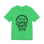 Coffee That's Tits Tee